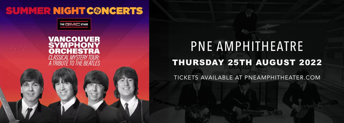 Vancouver Symphony Orchestra: A Tribute To The Beatles at PNE Amphitheatre tickets Vancouver Symphony Orchestra: A Tribute To The Beatles at PNE Amphitheatre