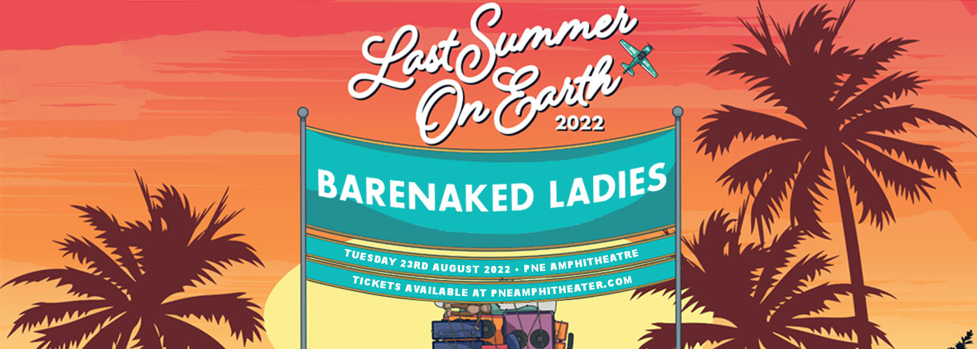 Barenaked Ladies at PNE Amphitheatre tickets Barenaked Ladies at PNE Amphitheatre