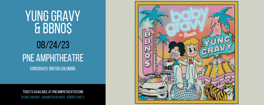 Yung Gravy & bbno$ at PNE Amphitheatre tickets Yung Gravy & bbno$ at PNE Amphitheatre