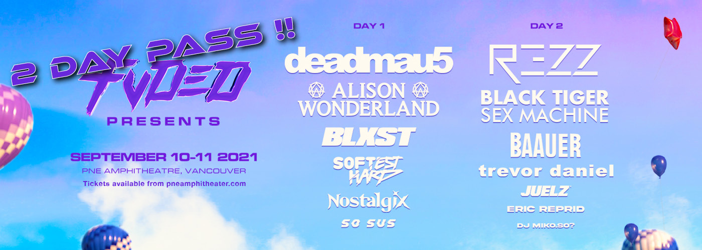 Fvded In The Park - 2 Day Pass at PNE Amphitheatre tickets Fvded In The Park - 2 Day Pass at PNE Amphitheatre