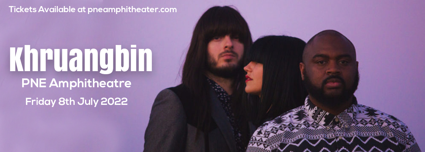 Khruangbin at PNE Amphitheatre tickets Khruangbin at PNE Amphitheatre