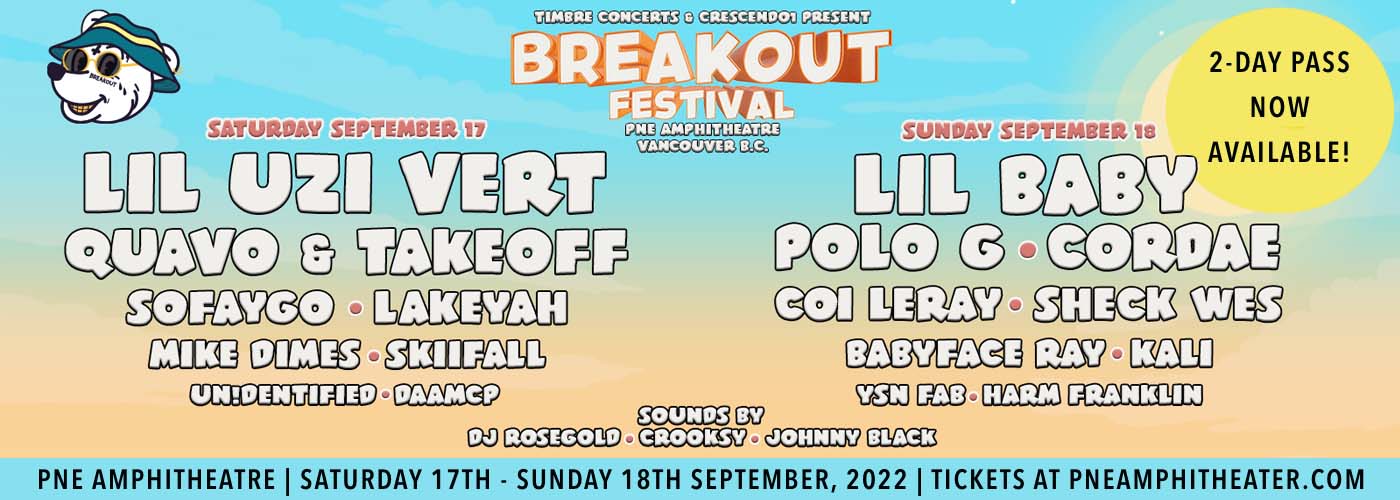 Breakout Festival - 2 Day Pass at PNE Amphitheatre tickets Breakout Festival - 2 Day Pass at PNE Amphitheatre