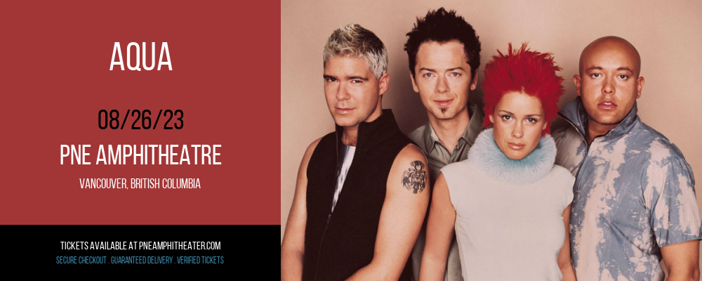 Aqua at PNE Amphitheatre tickets Aqua at PNE Amphitheatre