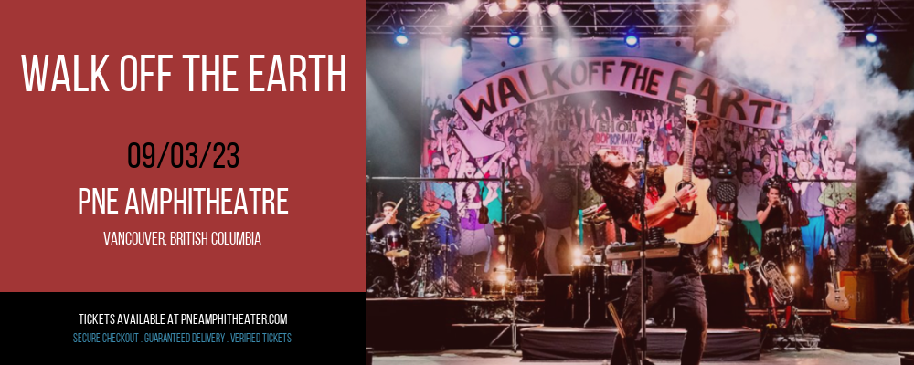 Walk Off The Earth at PNE Amphitheatre tickets Walk Off The Earth at PNE Amphitheatre
